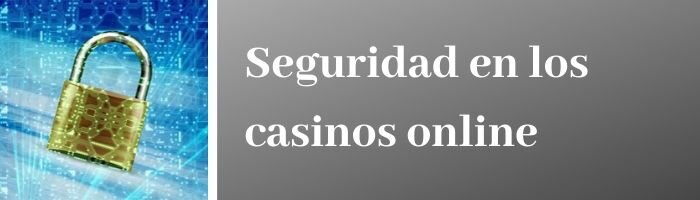 La seguridad de los casinos online